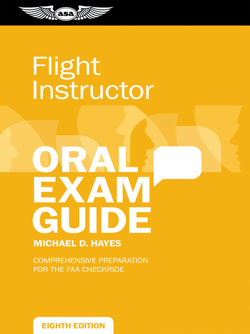 Title details for Flight Instructor Oral Exam Guide by Michael D. Hayes - Available